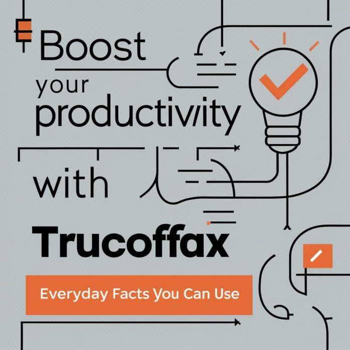 Productivity with Trucofax